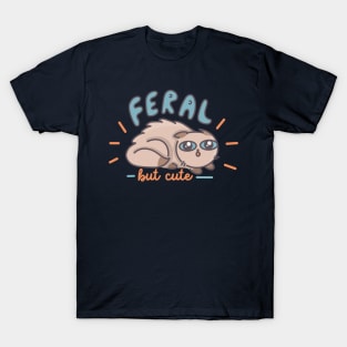 Feral, But Cute T-Shirt